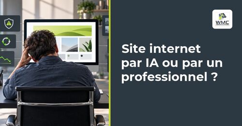 Votre site internet : IA ou agence, et apr&egrave;s ?
